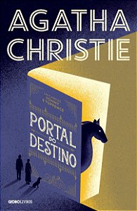 Portal do destino: Um caso de Tommy e Tuppence, de Agatha Christie