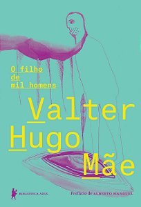 O filho de mil homens, de Valter Hugo Mãe