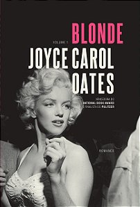 Blonde - Livro 1, de Joyce Carol Oates