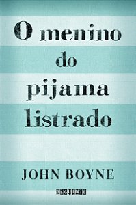 O menino do pijama listrado, de John Boyne