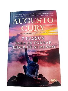 Augusto Cury - 7 Passos Para Se Tornar Líder De Si Mesmo