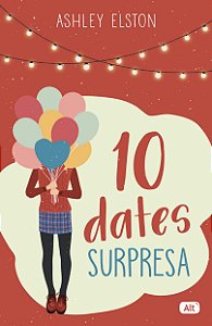 10 dates surpresa, de Ashley Elston