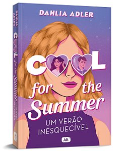 Cool for the summer: Um verão inesquecível, de Dahlia Adler