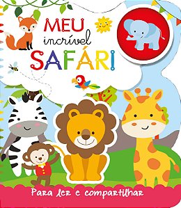 Meu Incrível Safári - Para Ler e Compartilhar