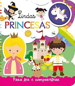 Lindas Princesas - Para Ler e Compartilhar