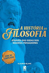 A História da Filosofia, de Claudio Blanc