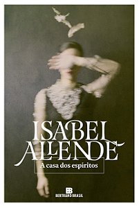 A casa dos espíritos, de Isabel Allende