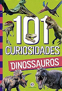 101 Curiosidades - Dinossauros