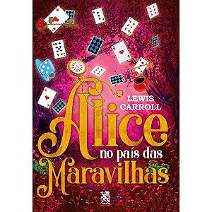 Alice no Pais das Maravilhas - Camelot Editora