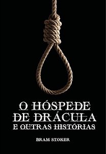 O hóspede de Drácula e outras histórias, de Bram Stoker