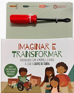 Imaginar e Transformar - Chave de Fenda