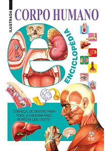 Enciclopédia Ilustrada - Corpo Humano