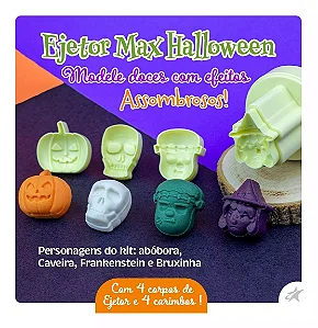 KIT EJETOR MAX HALLOWEEN