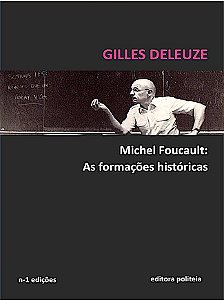 Michel Foucault: as formações históricas