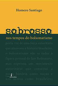 Sobrosso nos tempos do bolsonarismo