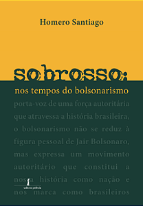 Sobrosso nos tempos do bolsonarismo