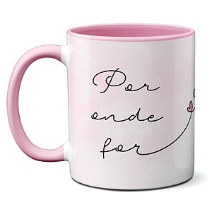 Caneca Namorados Corações Por Onde For Quero Ser Seu Par