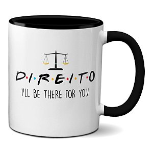 Caneca Direito Frase Friends Presente Criativo Advogacia