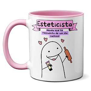 Caneca Esteticista Aquela Que Te Ressucita De Um Dia Caótico