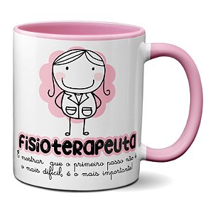 Caneca Fisioterapeuta Mais Importante É Dar O Primeiro Passo