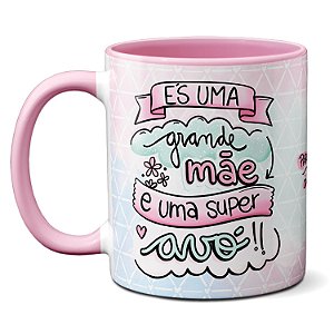 Caneca Grande Mãe e Super Avó Xícara Criativa Dia das Mães