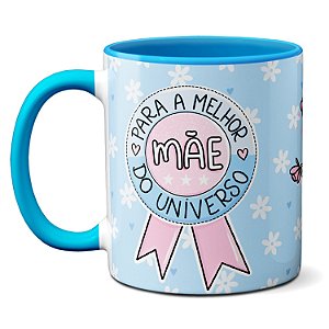 Caneca Mãe Eu Amo Você Melhor Mãe do Universo Xícara