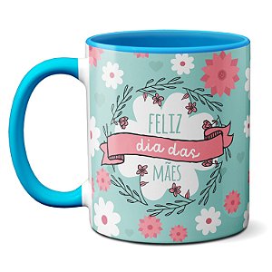 Caneca Feliz Dia das Mães Azul Com Flores Xícara De Presente