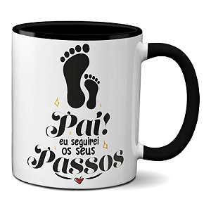 Caneca Pai seguirei seus passos Presente Feliz dia Dos Pais