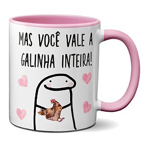 Caneca Tem Amizade Que Vale A Pena Você Vale Galinha Inteira