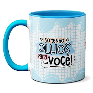 Caneca Feliz Dia Dos Namorados Só Tenho Olhos Pra Você