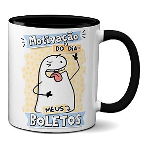 Caneca Flork Meme Engraçado Motivação Do Dia: Meus Boletos