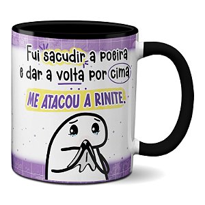 Caneca Flork Sacudi Poeira E Dei A Volta Por Cima Deu Rinite