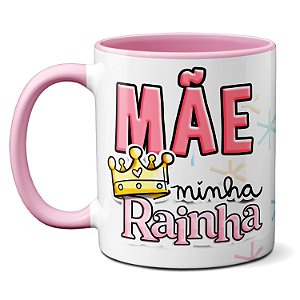 Caneca Mãe Minha Rainha Feliz Dia Das Mães 2023 Presente