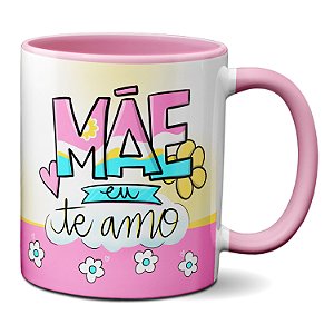 Caneca Bonita Dia Das Mães Presente Mãe Eu Te Amo Presente