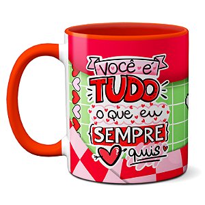 Caneca Namorados Você É Tudo Que Eu Sempre Quis Presente