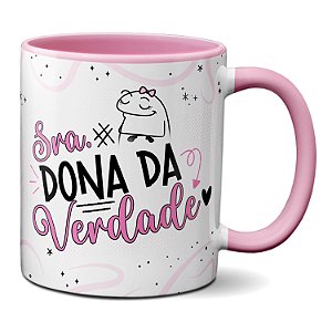 Caneca Flork Engraçada Presente Para Senhora Dona Da Verdade
