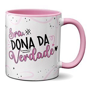Caneca Para Senhora Dona Da Verdade Presente Flork Engraçada