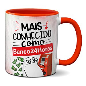 Caneca Flork Divertida Mais Conhecido Como Banco 24Horas