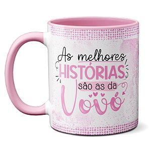 Caneca Presente As Melhores Histórias São As Da Vovó