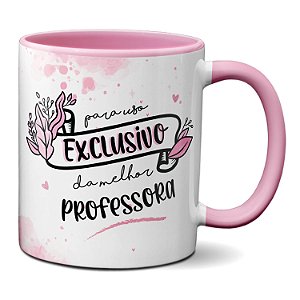 Caneca Uso Exclusivo Melhor Professora Presente Criativo
