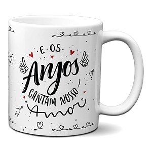 Caneca Casal Apaixonado E Os Anjos Cantam Nosso Amor Presente Namorados