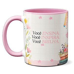 Caneca Professora Ensina, Inspira e Brilha Com Amor Xícara