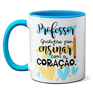 Caneca Professor Gratidão Por Ensinar com o Coração Xícara