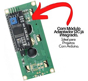 Display Lcd 16X2 - Backlight Verde - Com Modulo I2C Integrado (Soldado)