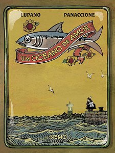 Um Oceano de Amor, de Wilfrid Lupano. Editora Nemo. Capa cartão, graphic novel volume único, em português, 2022