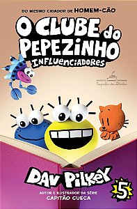O Clube Do Pepezinho: Influenciadores – Vol. 5