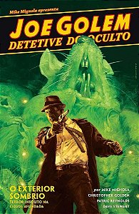 Joe Golem - Detetive do Oculto - Vol. 02: O Exterior Sombrio