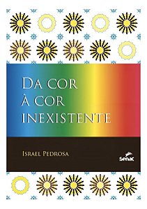 Da Cor à Cor Inexistente