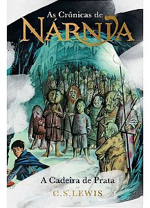 As Crônicas de Nárnia - A Cadeira de Prata
