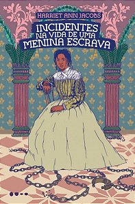 Incidentes na Vida de Uma Menina Escrava